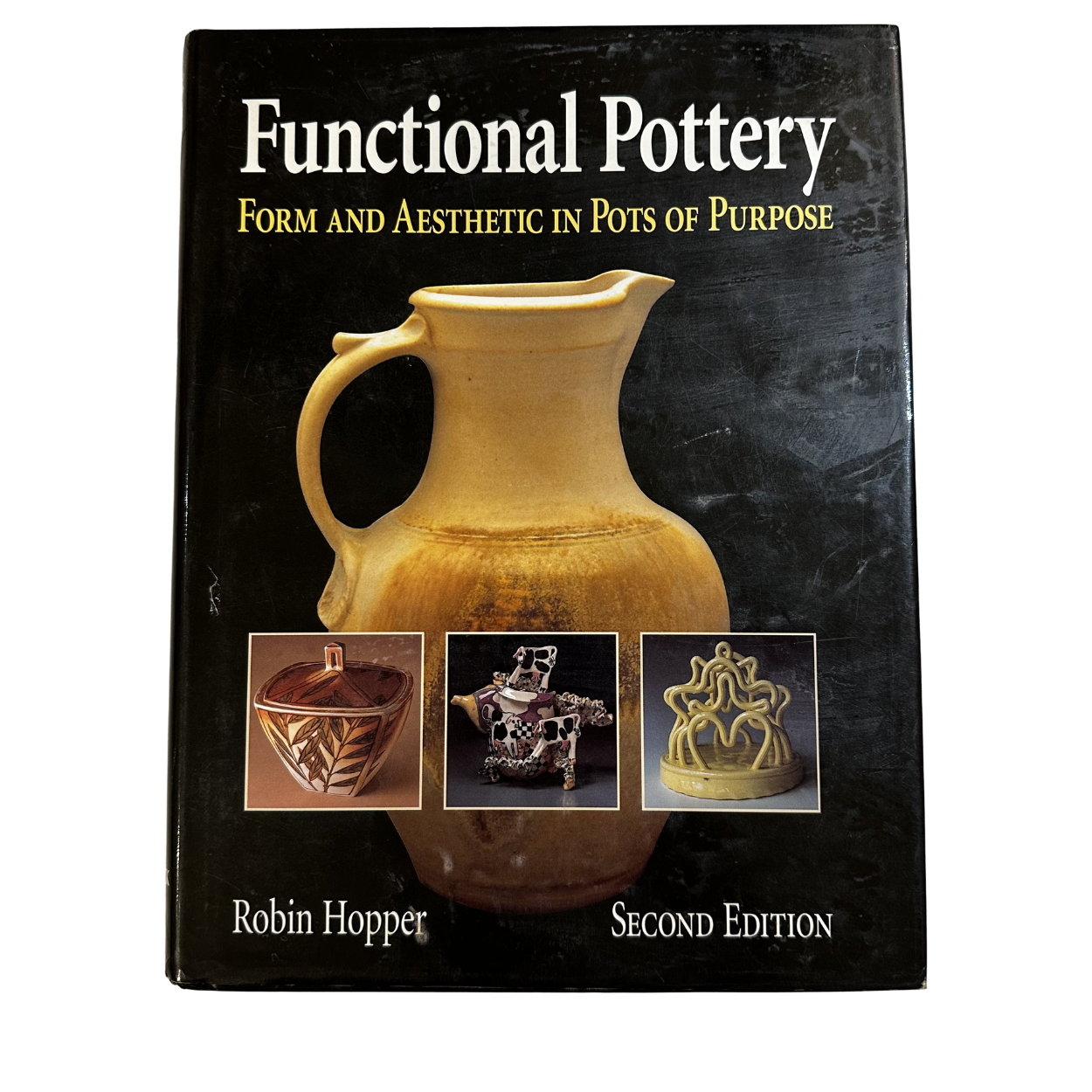 Functional Pottery: Form and Aesthetic in Pots of Purpose by Robin Hopper